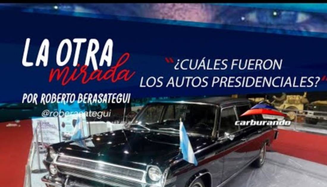 Los autos presidenciales, en La Otra Mirada