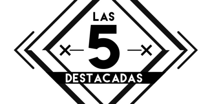 Las 5 destacadas del jueves